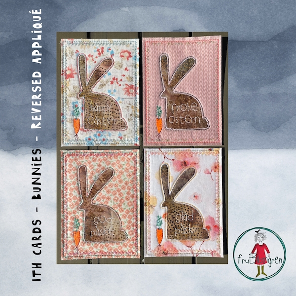 4 Reverse Appliqué Bunny Cards ITH - for hoop size 5x7" - 13x18 cm - Beautiful, easy, quick and fun to make - tutorial incl - more languages