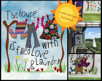 LOVE AND LAUNDRY, 7 cute machine embroidery and appliqué designs for making one of a kind Home Decor projects, Garden Flag, Bags etc.