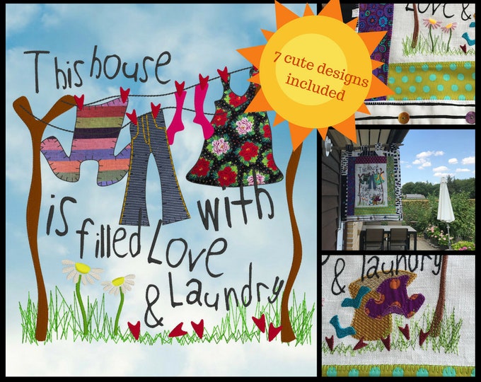 LOVE AND LAUNDRY, 7 cute machine embroidery and appliqué designs for making one of a kind Home Decor projects, Garden Flag, Bags etc.