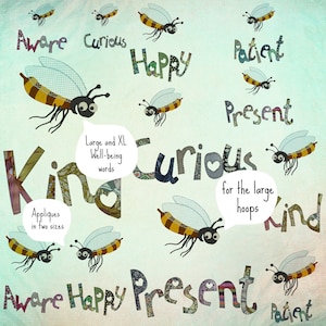 May include: Colorful applique designs for embroidery hoops. The designs include words like "Aware", "Curious", "Happy", "Present", "Patient", and "Kind".