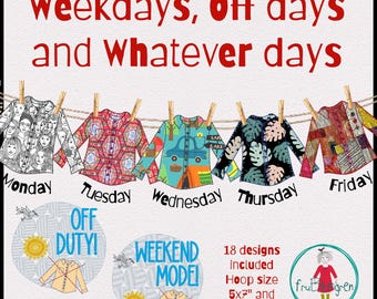 Funny Shirt Sayings for Weekdays, Off Days & Whatever Days – Machine Embroidery Designs – 18 design files