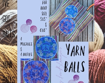 8 YARN BALL DESIGNS for hoop size 5x5 and 5x6 - Hand drawn, cute embroidery designs for knitters - 4 MugRug designs and 4 Knit Motifs