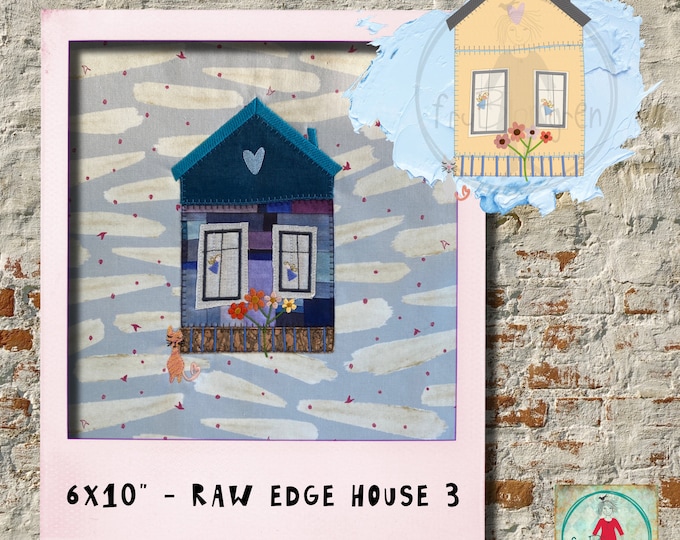 6x10 Raw edge Appliqué House for your embroidery machine - Super fun and easy to make, make great Housewarming gifts or for newly-weds