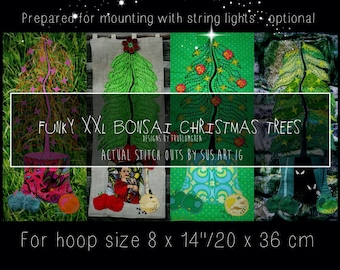 XXL Appliqué Bonsai Christmas Trees for the very big hoops - 8 x 14" minimum - make an XXL One-of-a-kind Illuminated Bonsai Christmas Tree