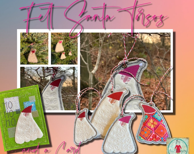 ITH Felt Santa Torsos - cute and whimsical - to make on your Embroidery Machine - 3 sizes and an ITH card included