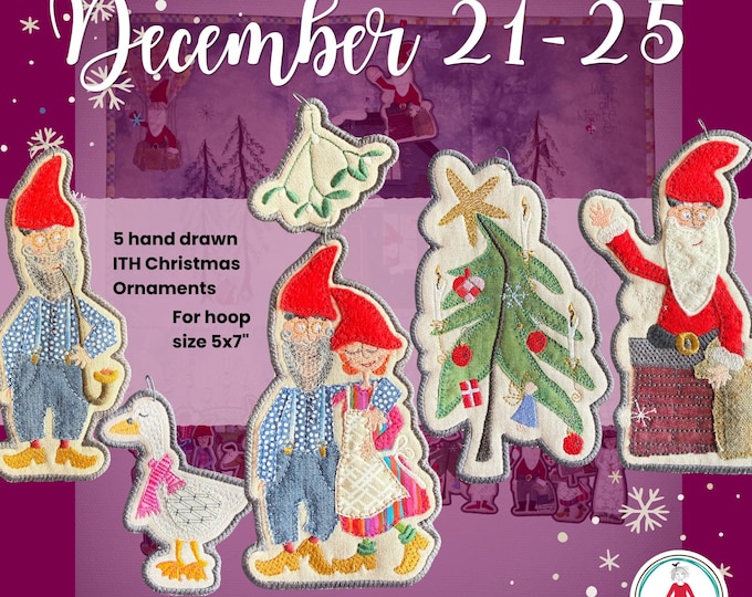Hand-Drawn ITH Christmas Ornaments 21-25| 5x7 Hoop | Nissefar, Goose, Nisse couple/mistletoe, Tree, Nissefar in chimney, Machine Embroidery