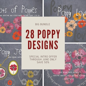 May include: A digital illustration of a poppy flower design bundle. The image features a variety of poppy flower designs in red, orange, yellow, and pink. The text "28 Poppy Designs" is displayed in large red letters. The text "Special Intro Offer Through June Only Save 50%" is displayed in smaller black letters.