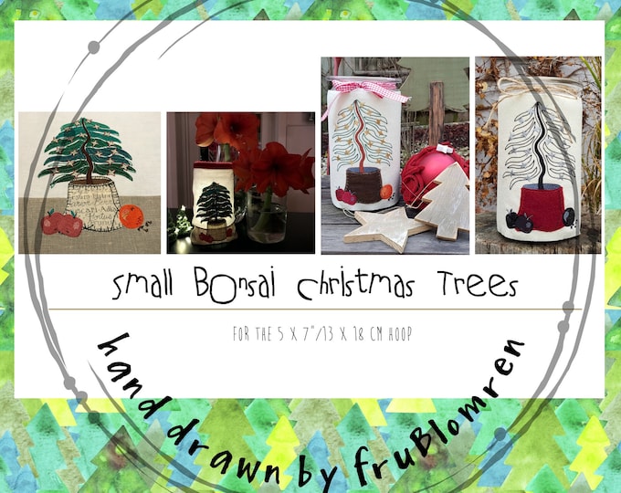 Small Bonsai Christmas Trees - 4 different versions - for the 5 x 7"/13 x 18 cm hoop - suitable for all kinds of textile Christmas projects
