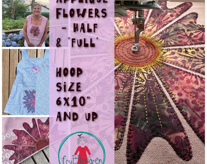 6 Appliqué Flower Machine Embroidery Designs – Half & "Full" – Large and XLarge Sizes - hand drawn, fun to make, raw, feminine and versatile