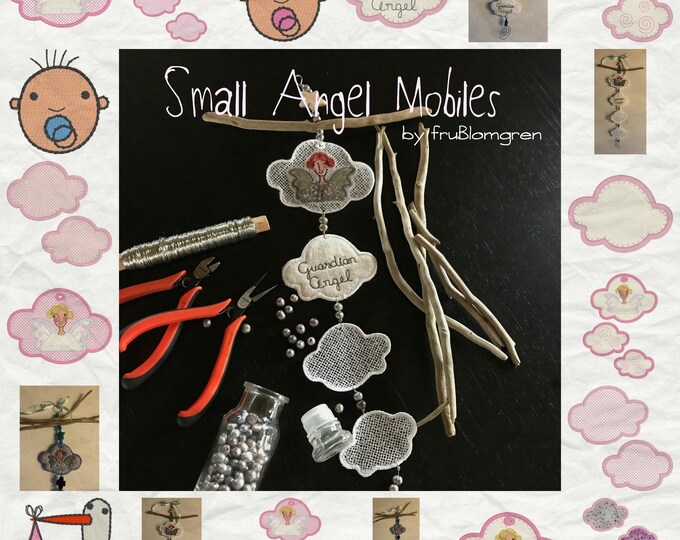 GUARDIAN ANGEL MOBILE, Small -  for the 4 x 4" hoop, Three Different Styles, 18 Machine Embroidery Designs, incl. 6 cute Baby Bonus Designs
