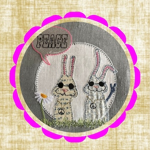 PEACE love and harmony Whimsical and cute Machine Embroidery Designs with my HIPSTER BUNNIES bringing Peace, 4 designs included image 1