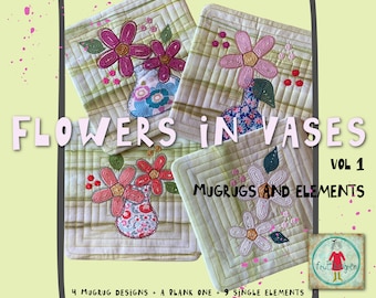 8 x 8" MUGRUGS ITH - Flowers in Vases_VOL 1 - 4 MugRug designs + 1 Blank + 9 Elements: Hand drawn Crochet style Flowers and Appliqué Vases