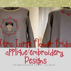 3 Detailed and Adorable XL Flower Frida Appliqué/Embroidery designs, for the very big hoops - sizes see overview in photos