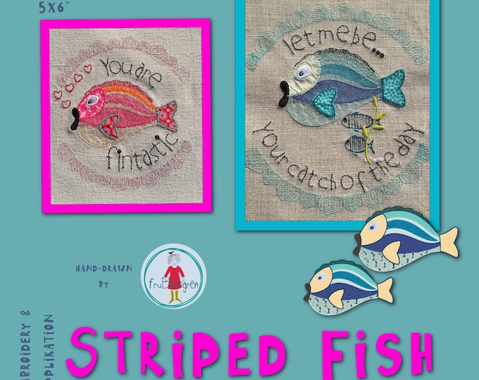 Whimsical, Striped Fish - hand-drawn machine embroidery and appliqué fish - single fish and 2 text motifs - for fish- and fun-lovers...