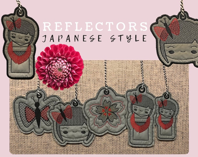 ITH Reflectors, Japanese Style, Kokeshi, Sakura, Choi, 5 designs in each 2 variants: Satin edge and Raw edge, 10 designs