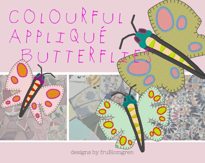 COLOURFUL APPLIQUE BUTTERFLIES, 3 different designs in each 3 sizes, fit the 4 x 4 and 5 x 7 hoops, Versatile Machine Embroidery Designs