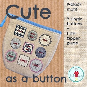 Op de afbeelding: Een beige etui met ritssluiting en een blauwe rits en trekker, versierd met geborduurde knoopontwerpen in verschillende vormen en kleuren. De tekst "Cute as a button" is afgebeeld. De afbeelding bevat ook de tekst "9-block motif + 9 single buttons + 1 ITH zipper purse."