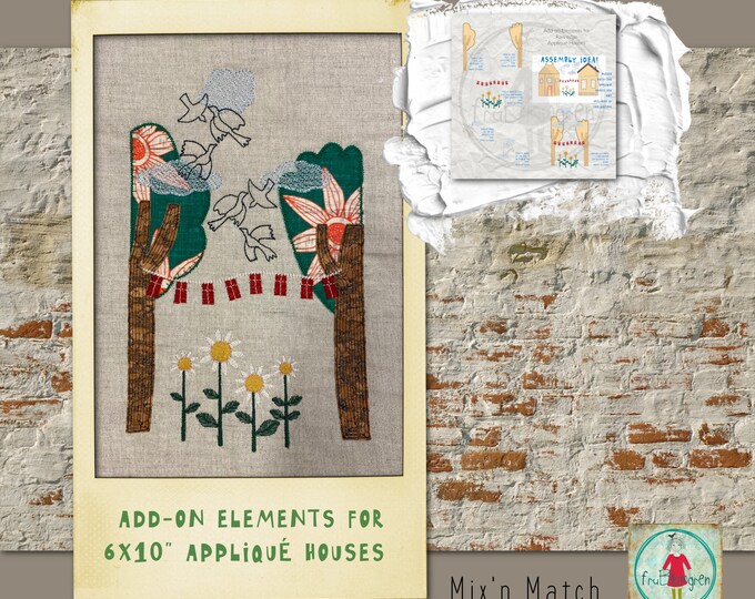 Appliqué and Embroidery Add-on Elements for my 6x10" Raw edge Appliqué Houses - 6 designs included: motif, garland, daisies, birds and trees