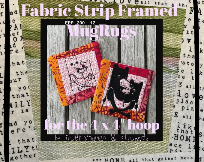 FABRIC STRIP Framed MugRugs ITH designs sized 4 x 4" for your embroidery machine - with original artwork Bear Hug by Strups.dk - Hand drawn