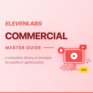 Puede incluir: Gráfico rojo y blanco con el texto "ELEVENLABS COMMERCIAL MASTER GUIDE". Debajo, "A complete library of prompts for platform optimization". Un icono de monitor rojo con un botón de reproducción está a la derecha.