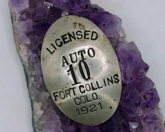 1921 Licensed Auto Fort Collins Colorado Badge