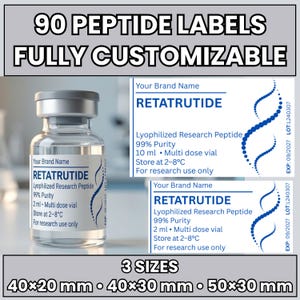 May include: A clear glass vial with a silver cap, labeled "RETATRUTIDE" and details. The image includes text: "90 PEPTIDE LABELS FULLY CUSTOMIZABLE" and "3 SIZES" with measurements in millimeters: 40x20 mm, 40x30 mm, and 50x30 mm.