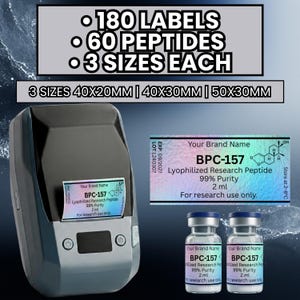 May include: A portable label printer displaying a holographic label with the text BPC-157 Lyophilized Research Peptide 99% Purity 2 ml. The image includes two glass vials with matching labels and text indicating 180 labels, 60 peptides, and 3 sizes: 40x20mm, 40x30mm, and 50x30mm.