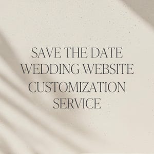 Digital Save The Date Wedding Website Customization Service