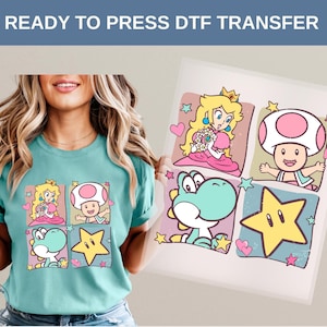 May include: A teal t-shirt featuring a colorful graphic of Princess Peach, Toad, Yoshi, and a star. The design is in a square format with a pastel color scheme. The text "READY TO PRESS DTF TRANSFER" is at the top.