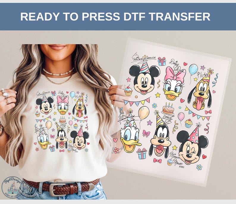 May include: A beige t-shirt featuring a colorful graphic of Mickey Mouse, Minnie Mouse, Donald Duck, Daisy Duck, and Pluto, all wearing party hats. The words "READY TO PRESS DTF TRANSFER" are at the top.
