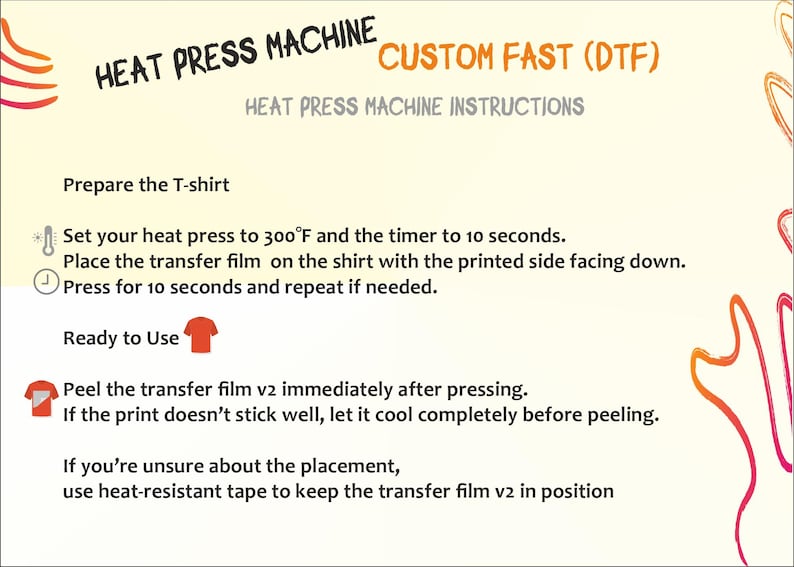 Op de afbeelding: Instructies voor het gebruik van een hittepersmachine voor aangepaste DTF (Direct to Film) printen. De tekst bevat stappen voor het voorbereiden van een t-shirt, het instellen van de hittepers op 149&deg;C en het persen gedurende 10 seconden. Het geeft ook richtlijnen voor het verwijderen van de transferfolie.