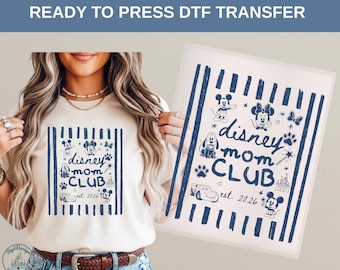 Disney DTF Transfer, Disney Mom Club Est 2026 Mickey Minnie Pluto Castle Magic Family Ready To Press Premium Heat Transfer, Disney Tee