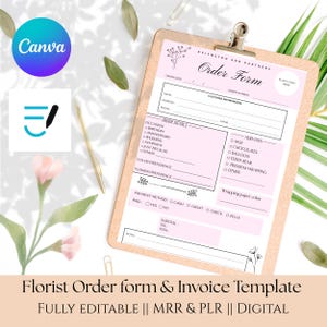 May include: A pink florist order form template on a wooden clipboard. The form includes sections for customer information, order details, flower preferences, and payment methods. The text "Florist Order form & Invoice Template" is at the bottom.