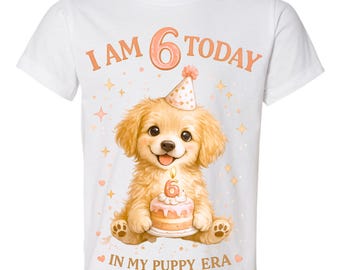 I Am 6 Today Puppy Shirt, Dog Birthday Shirt Girl, Custom Age Birthday Tee, Kids Birthday Outfit, Puppy Era Shirt