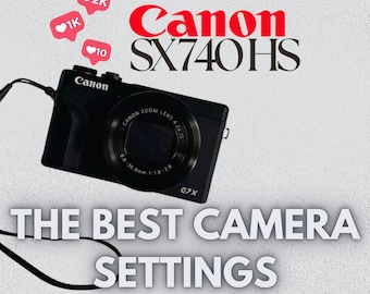 Canon SX740 HS Camera Settings Cheat Sheet | Beginner Photography Guide | Quick Reference | Instant Download