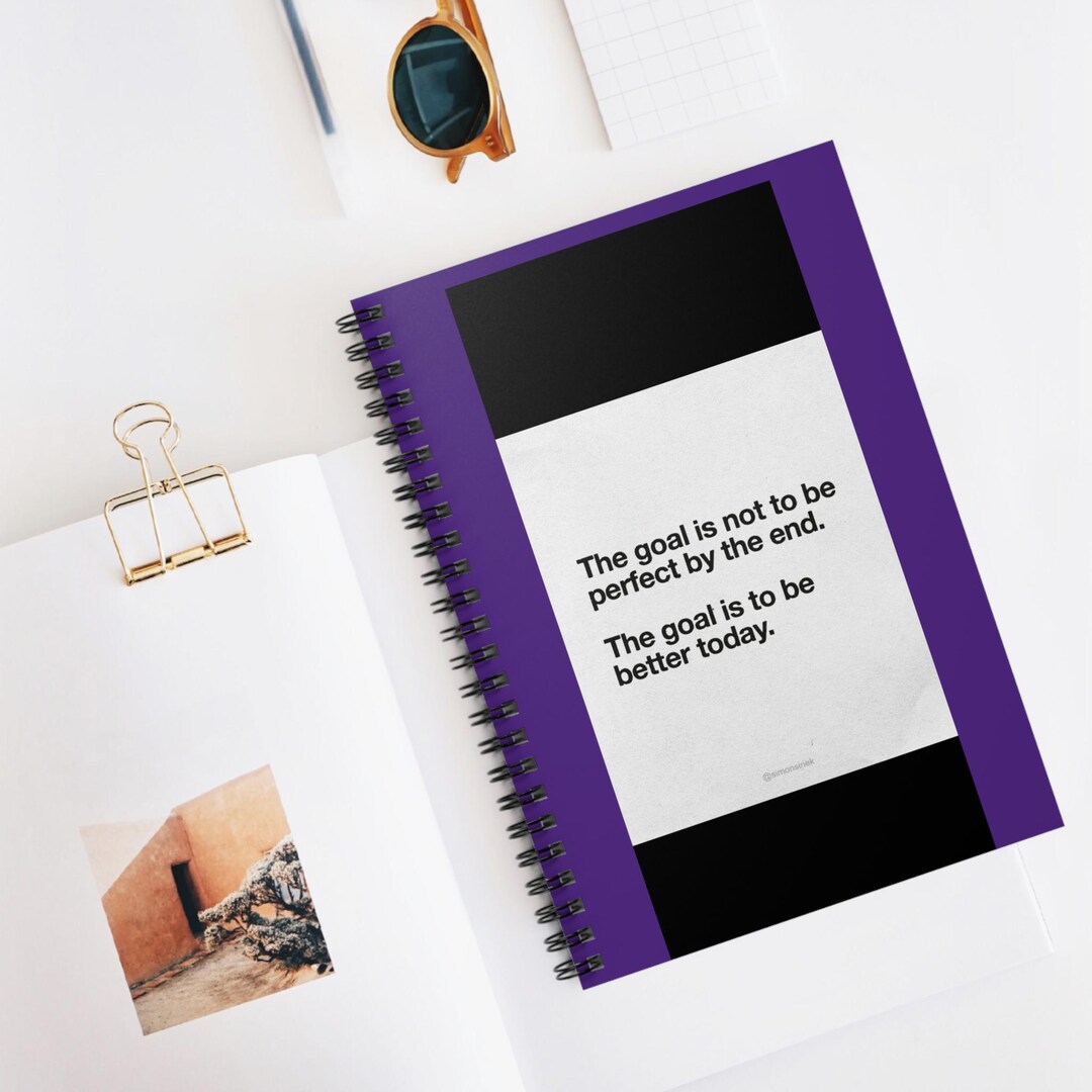 Motivational Quote the Goal is to Be Better Today Spiral Notebook - Etsy