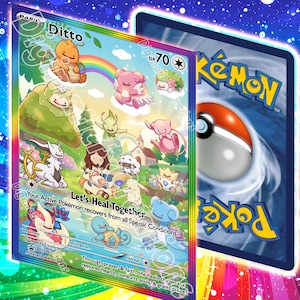 May include: A Pokémon trading card featuring the character Ditto, with a colorful illustration of various Pokémon and the text "Let's Heal Together." The card has a rainbow border and a blue background. The back of the card displays the Pokémon logo.