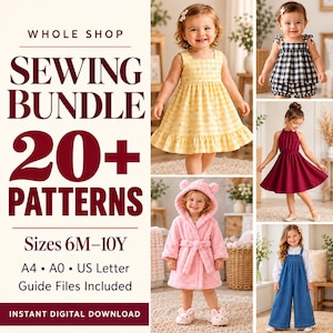 May include: A digital sewing bundle featuring 20+ patterns for children's clothing, including a yellow gingham dress, black and white plaid set, maroon dress, and pink hooded robe. Text includes WHOLE SHOP SEWING BUNDLE 20+ PATTERNS Sizes 6M-10Y.