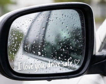I Love You Drive Safe Car Decal | Rearview Mirror Sticker | Side Skirt Decal | Set of 2 | Car Lover Gift | Couples Gift