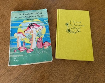 Vintage Children's Book: Mushroom Planet or A Friend Is Someone Special