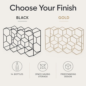 May include: A metal wine rack with a hexagonal honeycomb structure, available in black or gold finishes. The rack holds 14 bottles and features a freestanding, space-saving design. Text includes Choose Your Finish, BLACK, GOLD, 14 BOTTLES, SPACE-SAVING STORAGE, and FREESTANDING DESIGN.