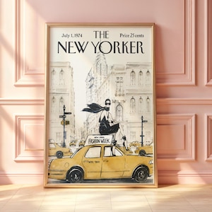May include: A framed print of a July 1, 1974 New Yorker magazine cover featuring a black and white illustration of a person in a black dress sitting on top of a yellow taxi cab with a sign that reads New York Fashion Week and NYC Taxi.
