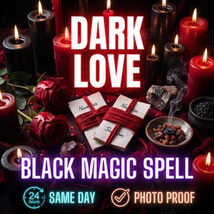 May include: A collection of red and black candles, red roses, and two stacks of cards bound with red string. The text reads DARK LOVE, BLACK MAGIC SPELL, 24 HOURS SAME DAY, and PHOTO PROOF. A small bowl contains incense, and a crystal sits nearby.