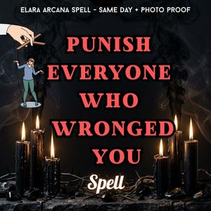 Może przedstawiać: Obraz z tekstem "PUNISH EVERYONE WHO WRONGED YOU Spell". Osoba jest kontrolowana przez sznurki trzymane przez dłoń. Płonące czarne świece na pierwszym planie, na ciemnym tle.