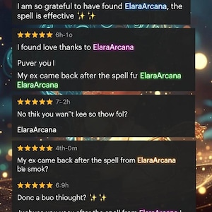 May include: Image of customer testimonials with text praising ElaraArcana. The testimonials are displayed in speech bubbles with star ratings and time stamps. The text mentions spells and positive outcomes.