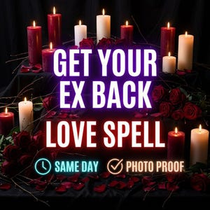 May include: A collection of red and white pillar candles arranged with dark red roses and scattered petals on a black surface. The text GET YOUR EX BACK LOVE SPELL is centered, with SAME DAY and PHOTO PROOF icons at the bottom.