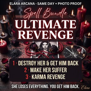 Puede incluir: Un kit de hechizos con velas negras y rojas, pétalos de rosa oscuros, un espejo roto y una fotografía. El texto dice: ELARA ARCANA, Spell Bundle, ULTIMATE REVENGE, 1- DESTROY HER & GET HIM BACK, 2- MAKE HER SUFFER, 3- KARMA REVENGE.