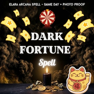 Op de afbeelding: Advertentie voor een "Dark Fortune Spell" met een zwarte kaars, munten en een gelukskat-illustratie. De afbeelding bevat de tekst "ELARA ARCANA SPELL - SAME DAY + PHOTO PROOF" en een rad van fortuin-afbeelding, met gele ticketvormige graphics.