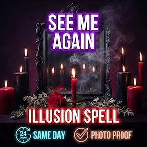 Pode incluir: Um espelho preto ornamentado rodeado por velas de pilar vermelhas e pretas com fumaça girando na frente do vidro. O texto diz SEE ME AGAIN e ILLUSION SPELL, com ícones adicionais para 24 horas, mesmo dia e prova fotográfica.