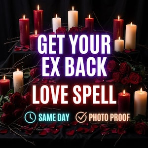 Op de afbeelding: Een verzameling rode en witte stompkaarsen op gelaagde oppervlakken met verspreide rode rozenblaadjes en dunne takjes. De tekst luidt GET YOUR EX BACK LOVE SPELL, SAME DAY en PHOTO PROOF met een klok- en vinkje-icoon.